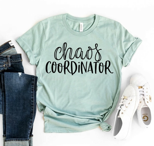 Chaos Coordinator Shirt - Multiple Colors - Irregular Mom